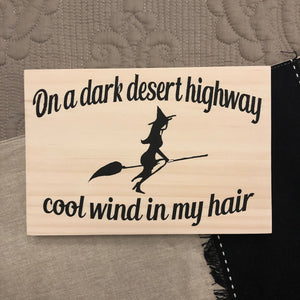 Dark Desert Highway Witch Sign