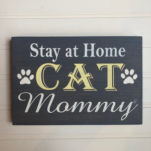 Stay At Home Cat Mommy