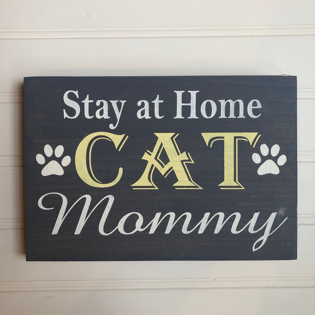 Stay At Home Cat Mommy