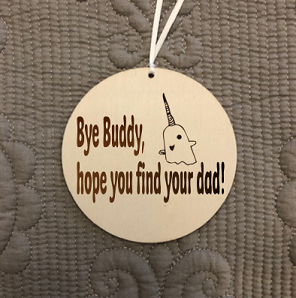 Engraved Wood Ornament / Bye Buddy